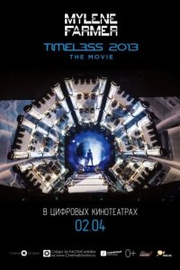 Timeless 2013 - Le film