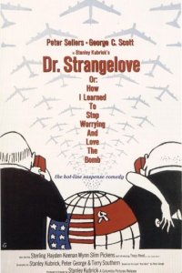 Доктор Стрейнджлав, или Как я научился не волноваться и полюбил атомную бомбу