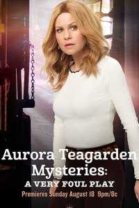 Aurora Teagarden Mysteries: A Very Foul Play (ТВ)